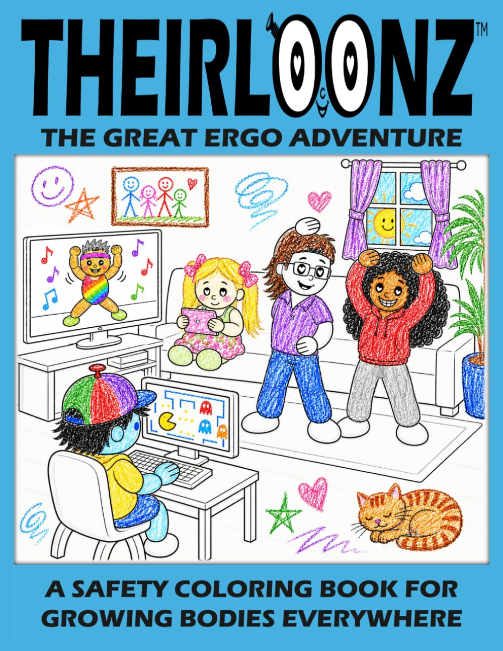 Theirloonz The Great Ergo Adventure: A Safety Coloring Book for Growing Bodies Everywhere (Theirloonz Safety Series)
