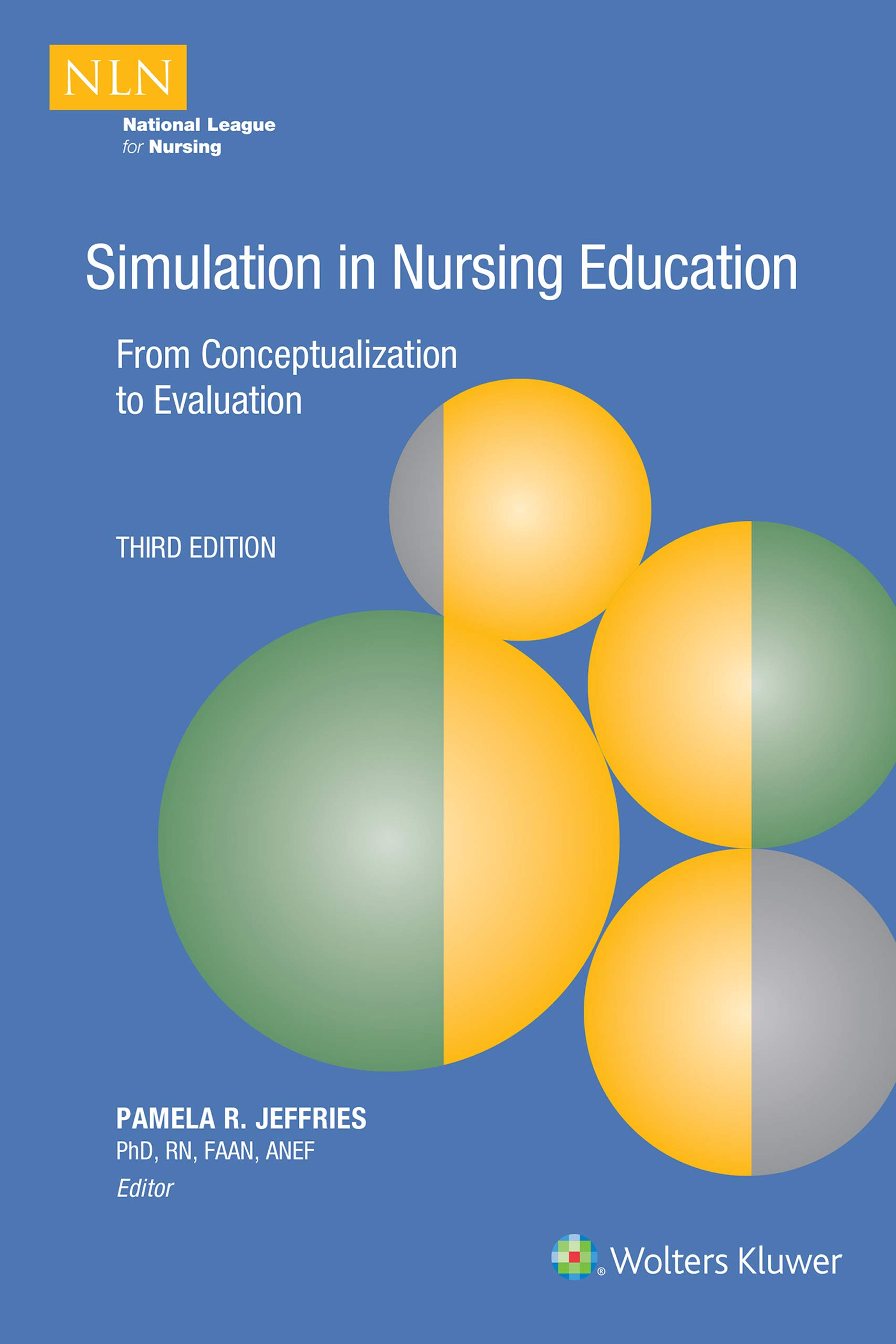 Simulation in Nursing Education: From Conceptualization to Evaluation (NLN)