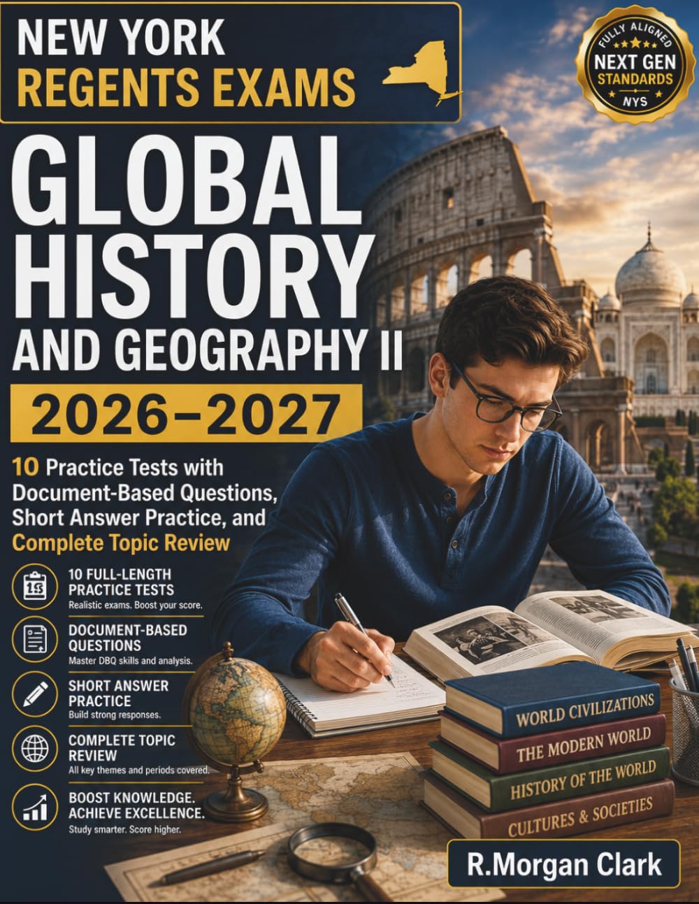 New York Regents Exams Global History and Geography II 2026–2027: 10 Practice Tests with Document-Based Questions, Short Answer Practice, and Complete Topic Review