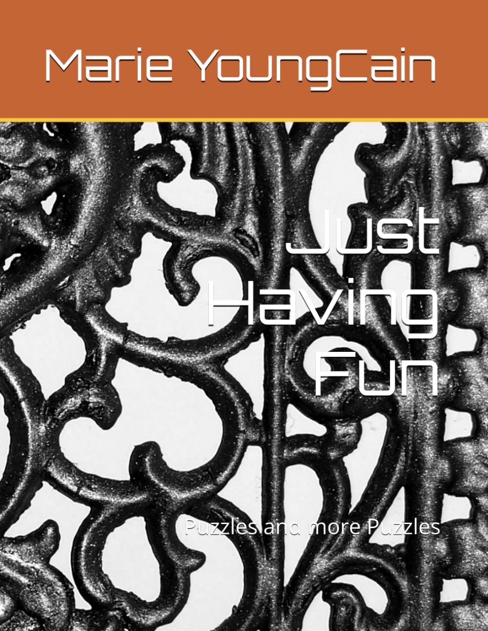 Just Having Fun: Puzzles and more Puzzles
