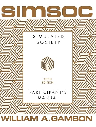 SIMSOC: Simulated Society, Participant's Manual: Fifth Edition (Participant's Manual)