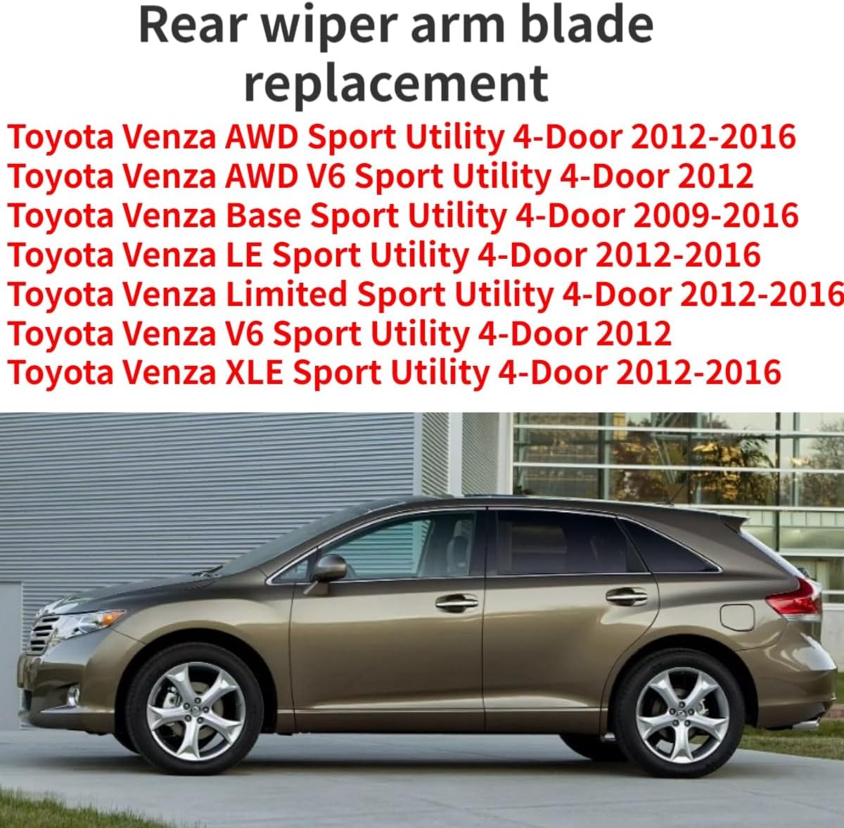 generic Rear wiper arm blade replacement For Toyota Venza Base LE XLE Limited AWD V6 2009 2010 2011 2012 2013 2014 2015 2016 Rear Windshield Wiper Arm Blade Set