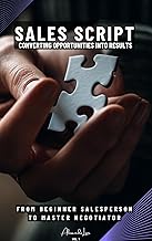 Sales Script - Converting Opportunities into Results: A Journey of Converting Opportunities into Results.