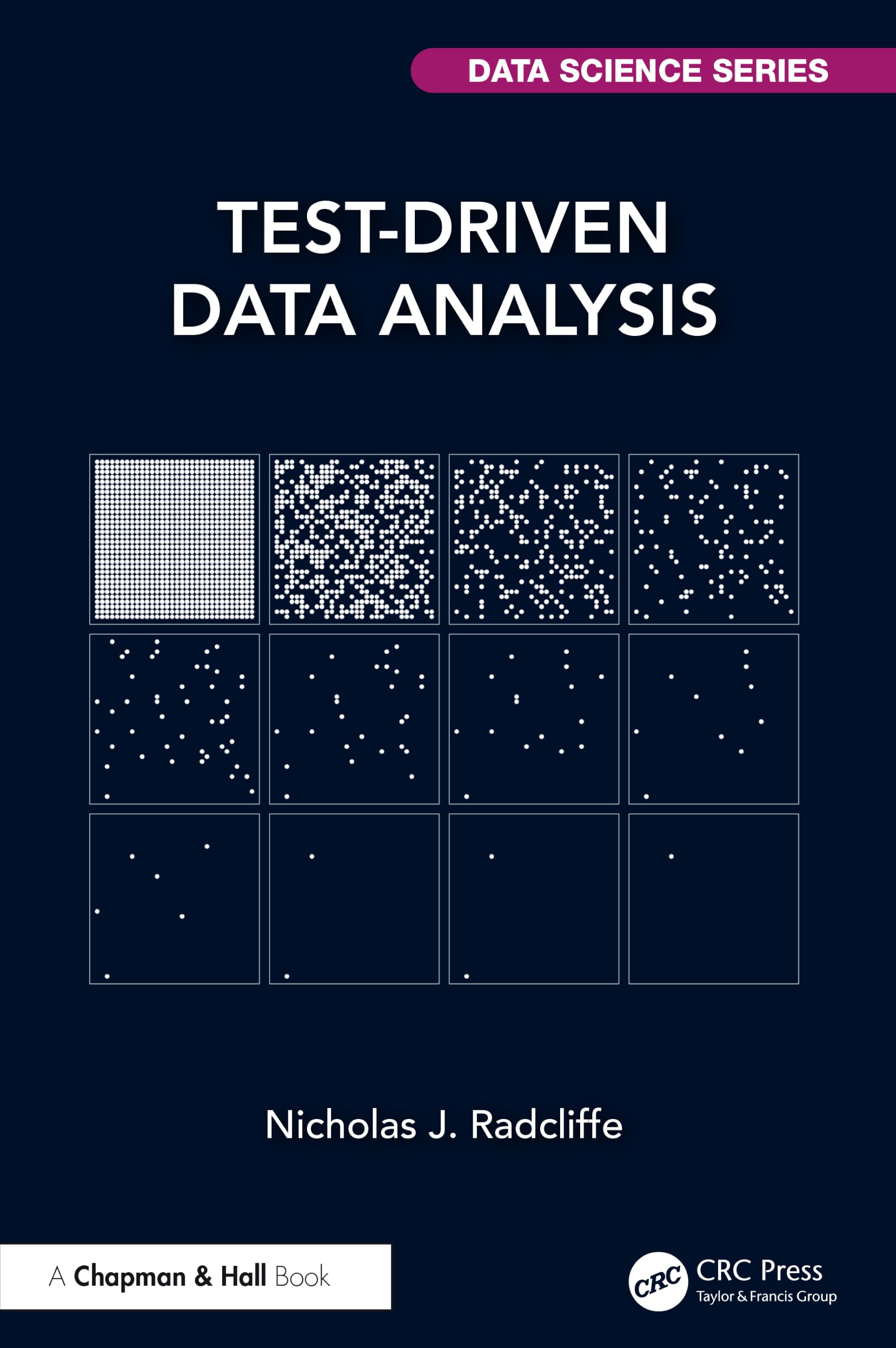 Test-Driven Data Analysis (Chapman & Hall/Crc Data Science)