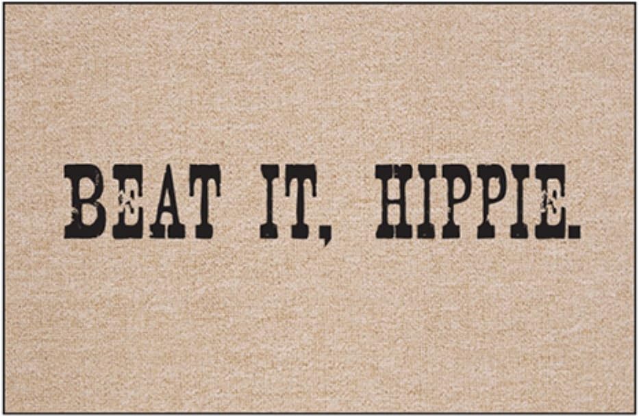 Beat it, Hippie. Doormat