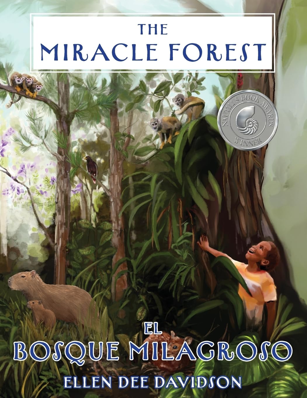 The Miracle Forest: A True Story