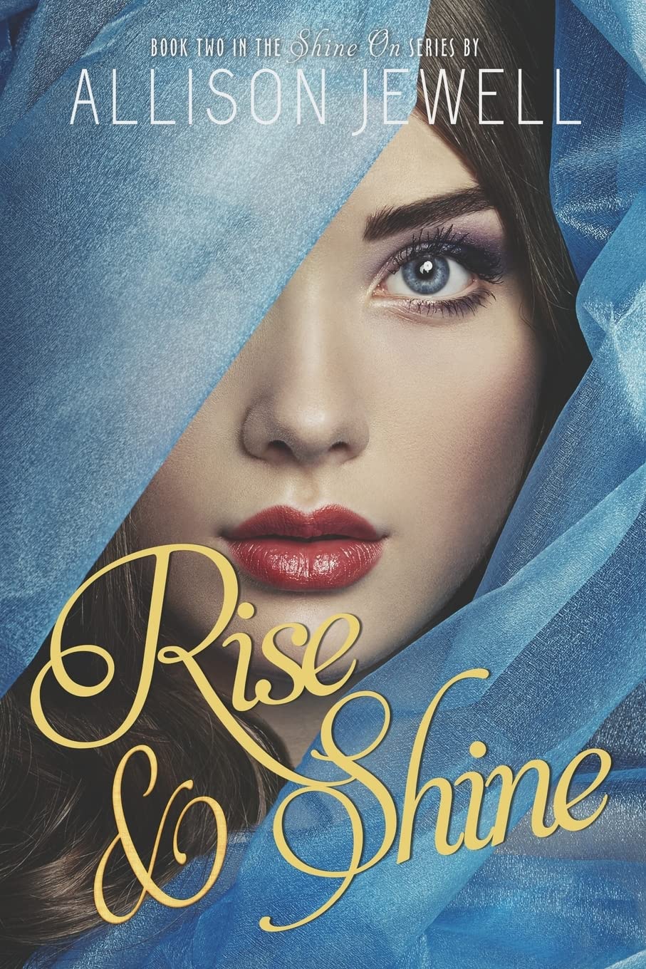 Rise and Shine (Shine On)