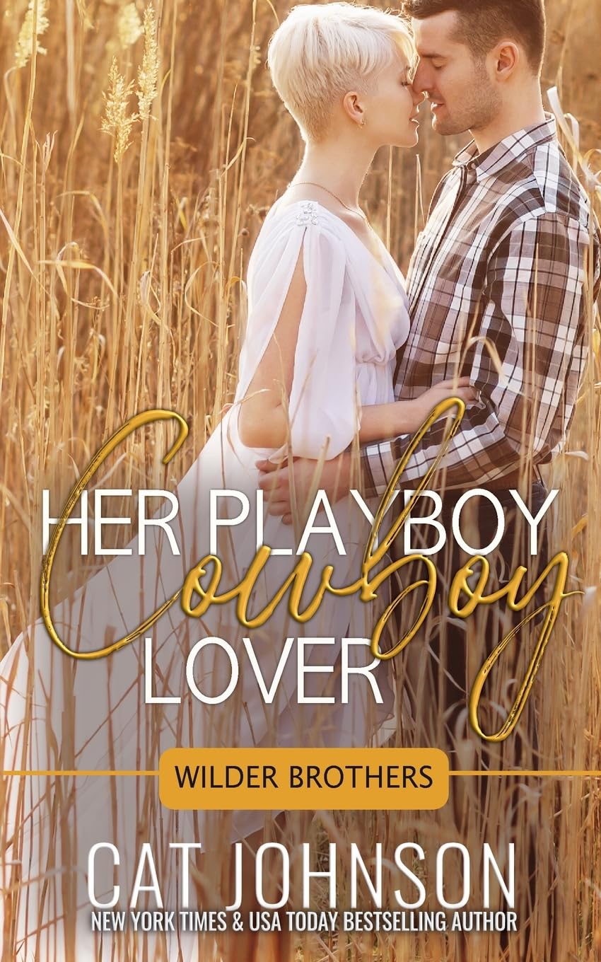 Her Playboy Cowboy Lover: 2 (Wilder Brothers)