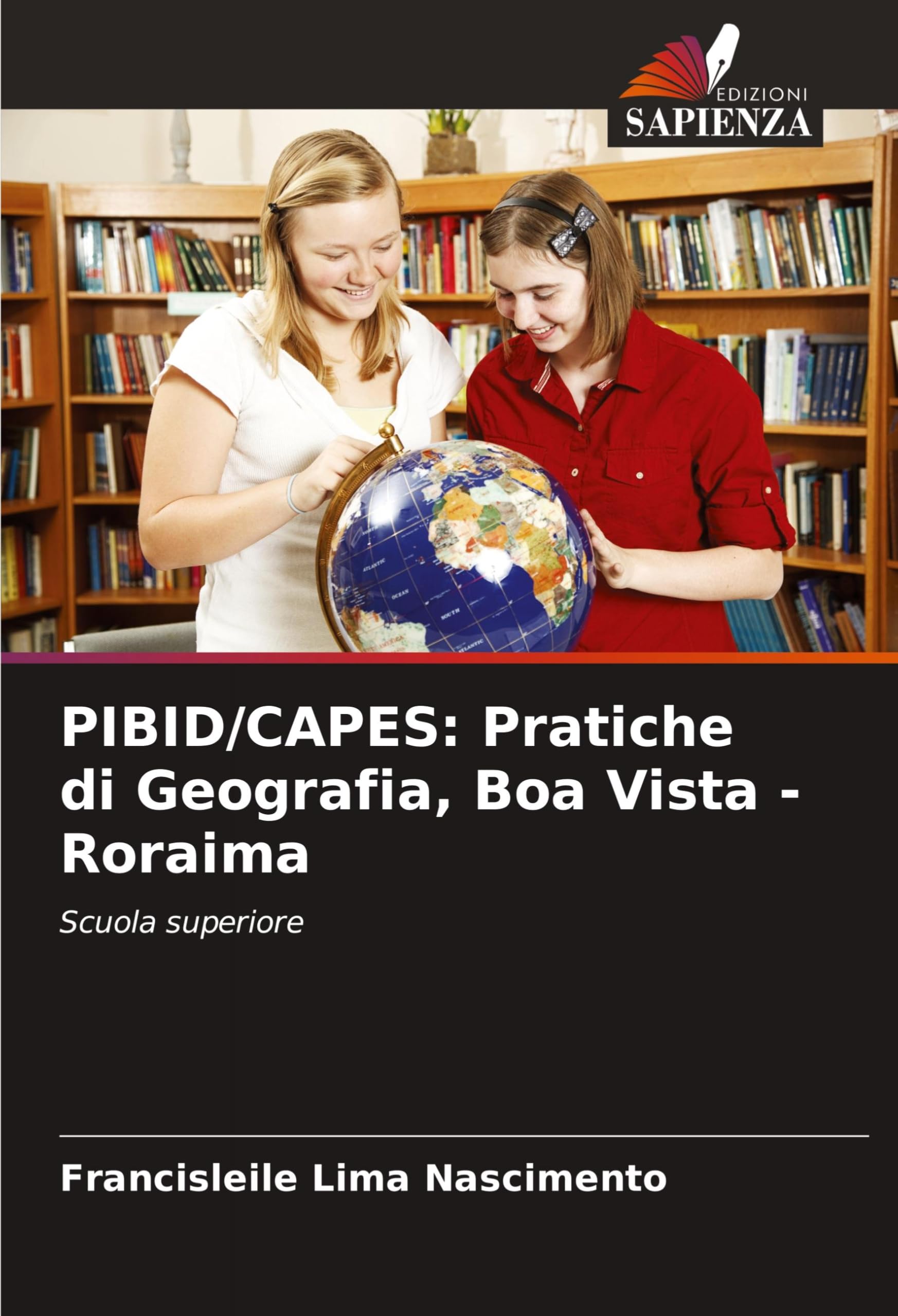 Pibid/Capes: Pratiche di Geografia, Boa Vista - Roraima