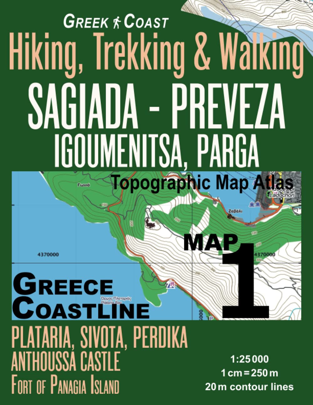 Greece Coastline Map 1 Sagiada - Preveza Igoumenitsa, Parga Hiking, Trekking & Walking Topographic Map Atlas Plataria, Sivota, Perdika Anthoussa ... Travel Guide Hiking Topo Maps for Greece