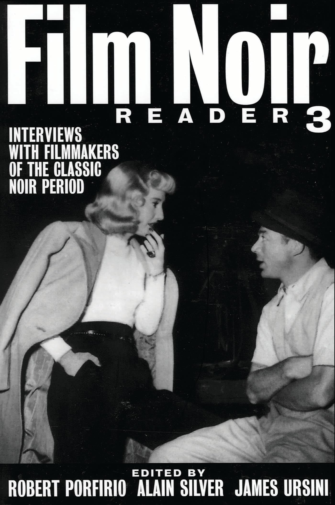 Film Noir Reader 3: Interviews with Filmmakers of the Classic Noir Period (Limelight)
