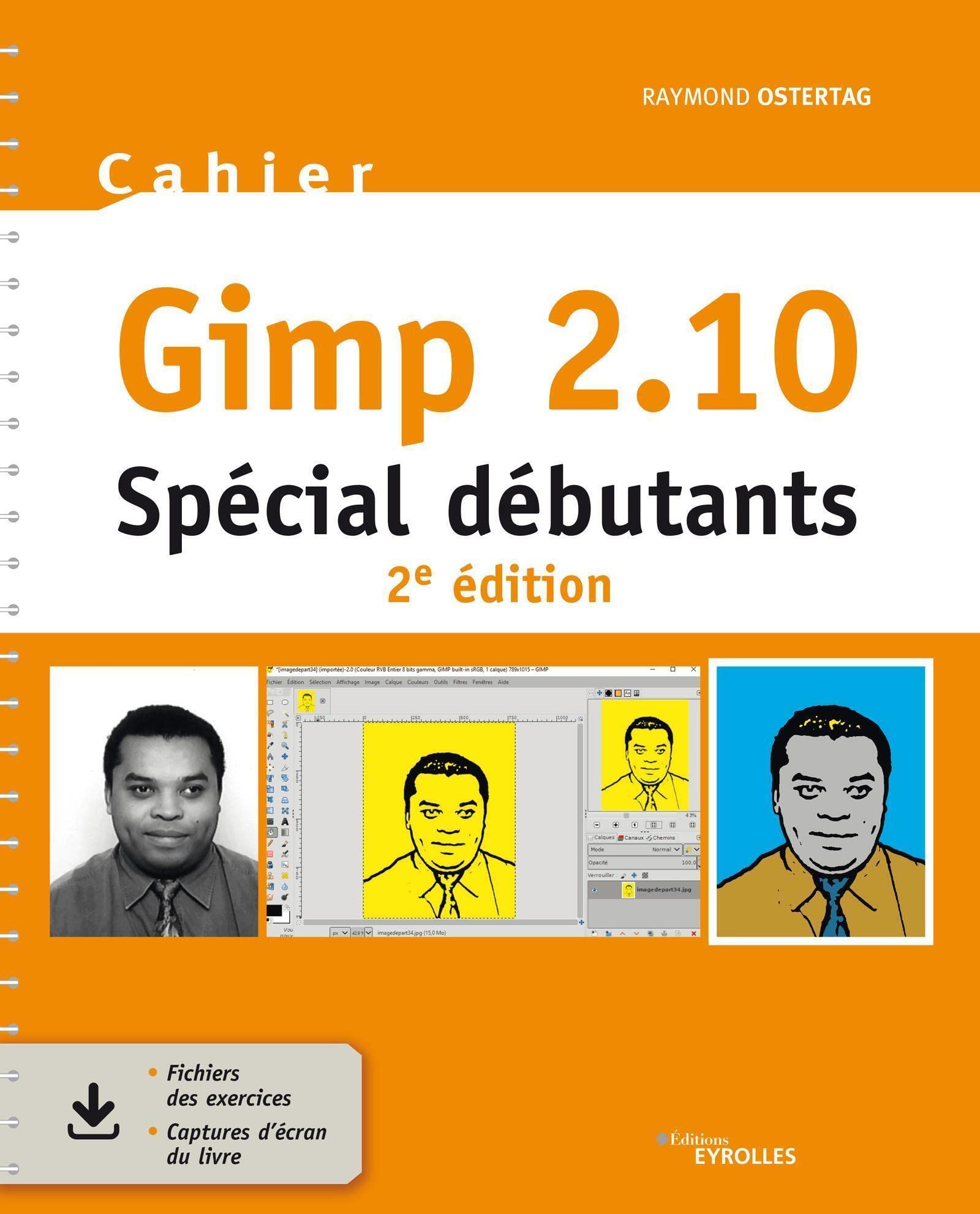 Cahier Gimp 2.10: Spécial débutants