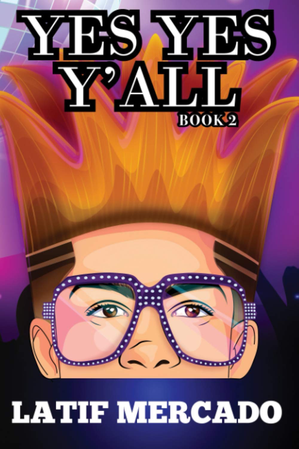 La' Entertainment YES YES Y'ALL Book 2