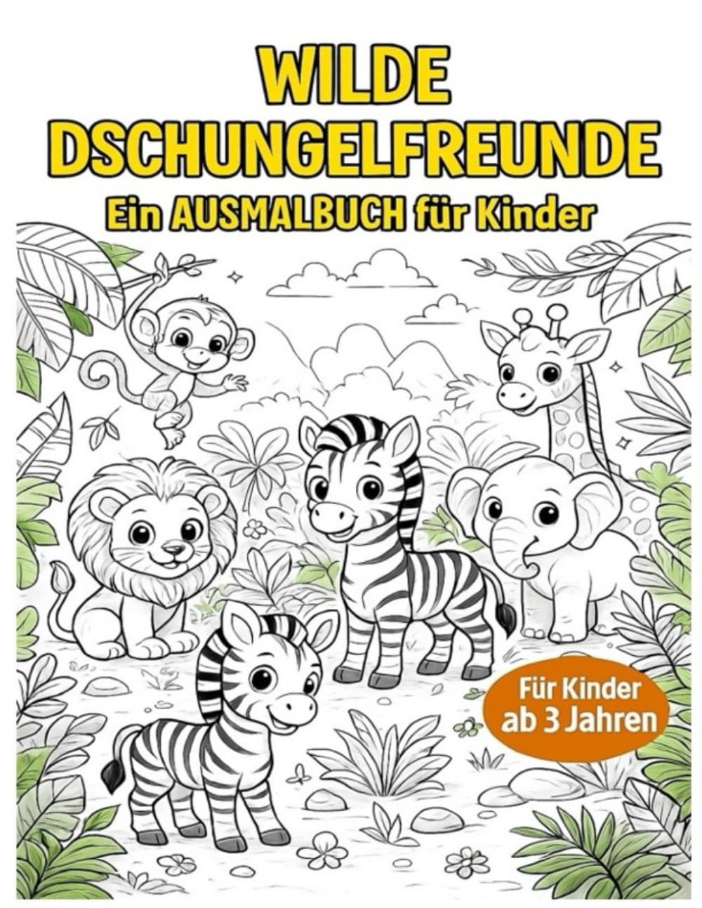Wilde Dschungelfreunde: Baby-Dschungeltiere zum Ausmalen – 25 niedliche Motive für kleine Künstler (SimsalaSabi - Kleine Tierfreunde)