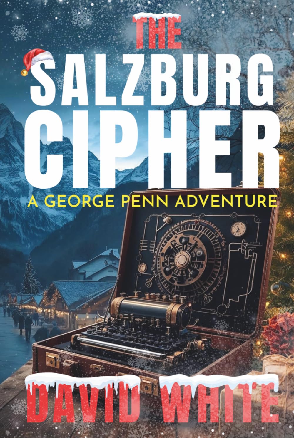 The Salzburg Cipher: A George Penn Adventure