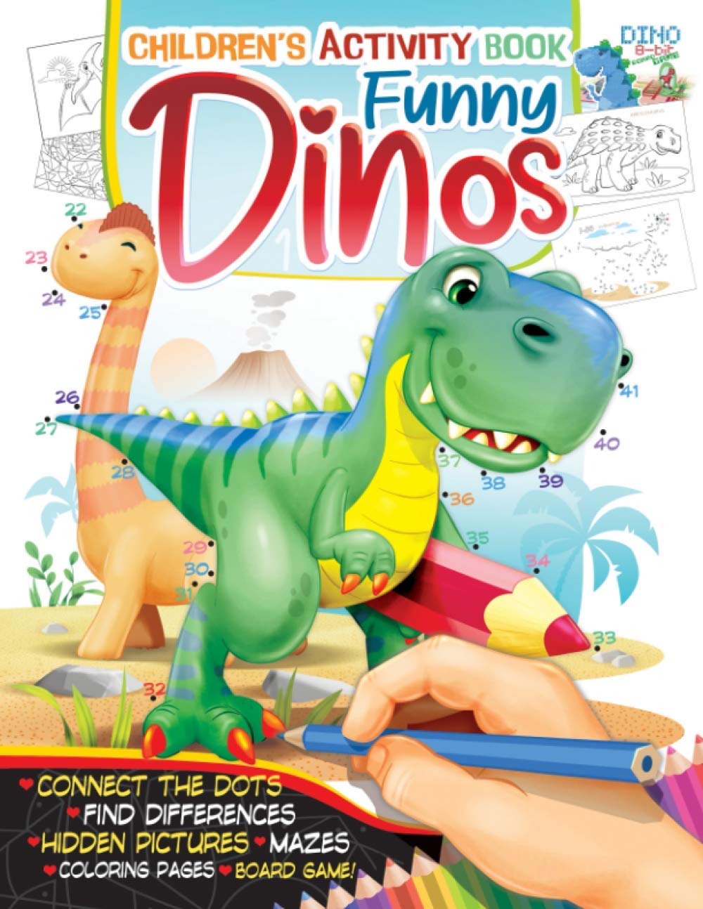 Funny Dinos Children's Activity Book: Connect The Dots Spot The Differences Hidden Pictures Mazes Coloring Pages Board Game Dinosaurs for Kids Age 5-7 8-12