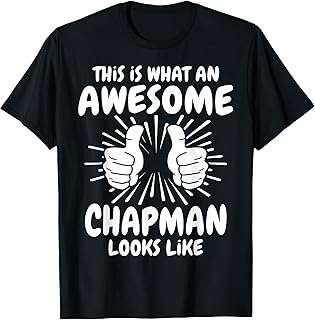 Chapman Surname Awesome Chapman Last Name Chapman T-Shirt