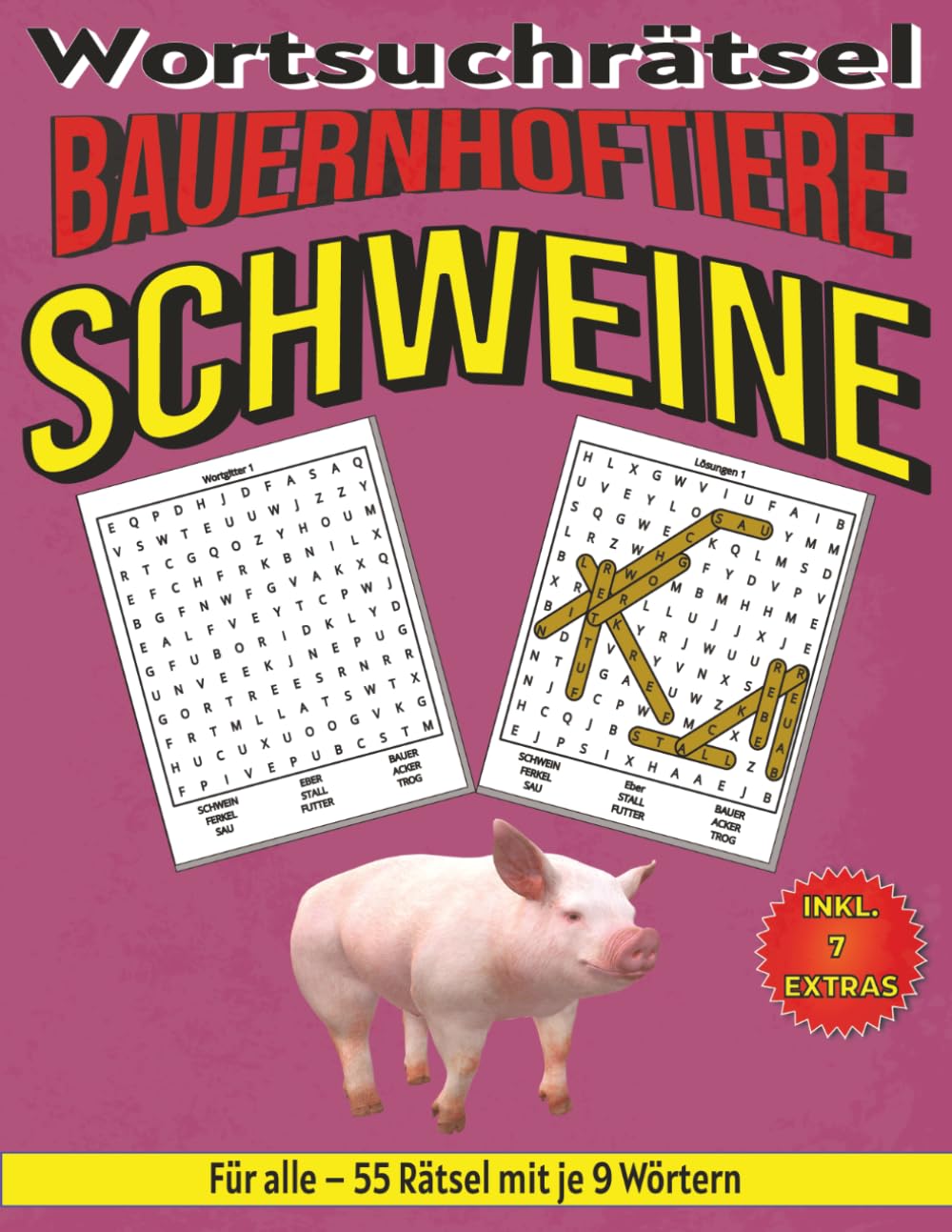 Schweine – Wortsuchrätsel: Bildschirmfreier Rätselspaß für Geist, Konzentration und Entspannung (Wortsuchrätsel – Bauernhoftiere für alle)