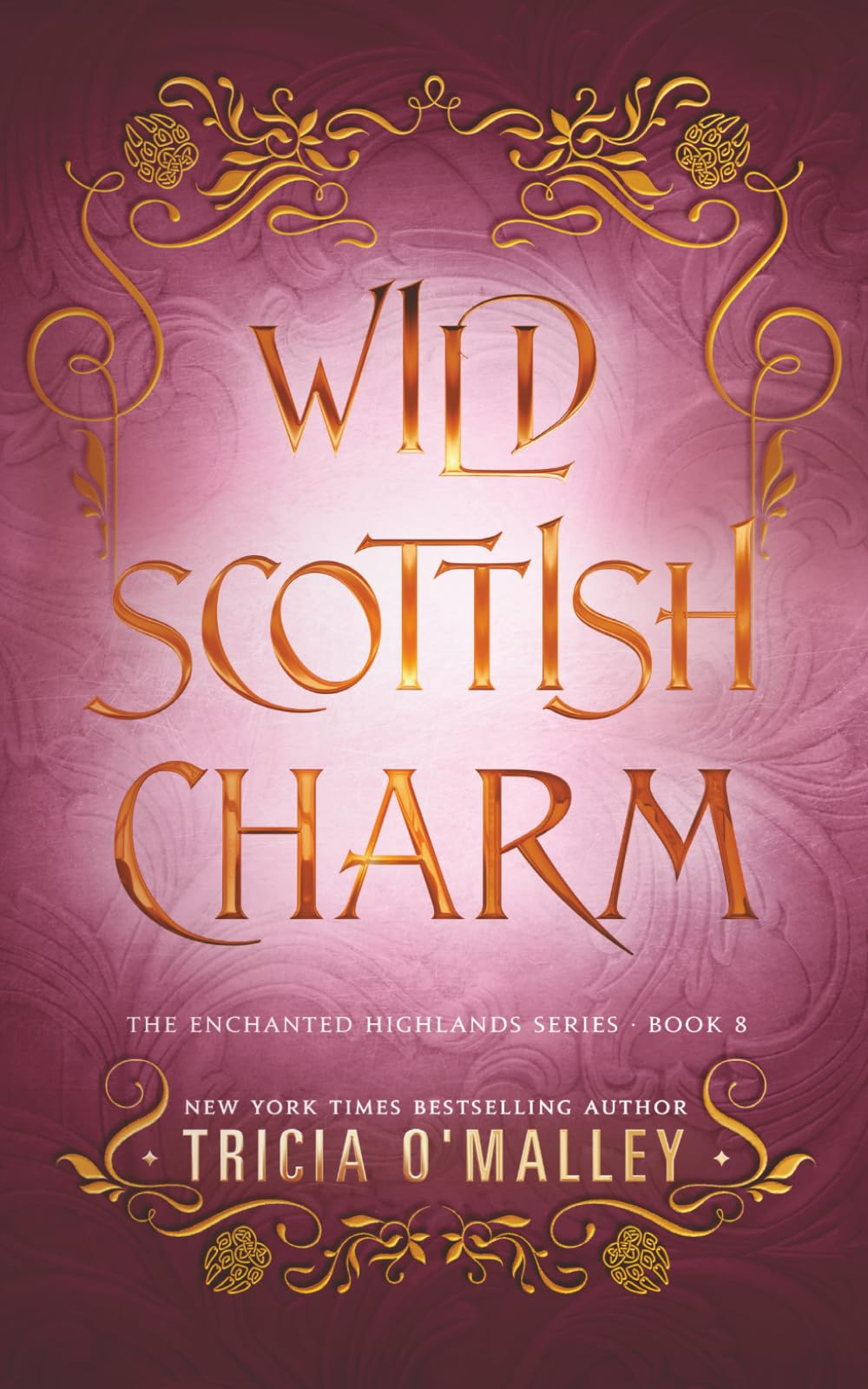 Wild Scottish Charm: 8 (The Enchanted Highlands)