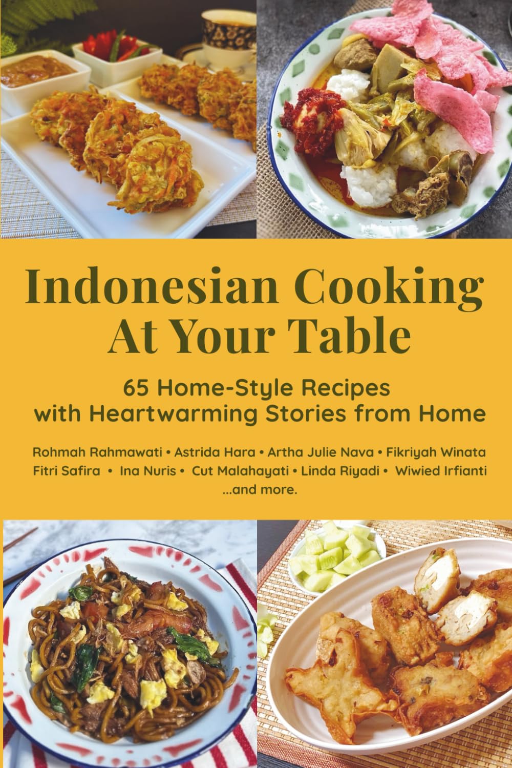 Indonesian Cooking at Your Table: 65 Home-Style Recipes with Heartwarming Stories from Home      Paperback – December 17, 2025