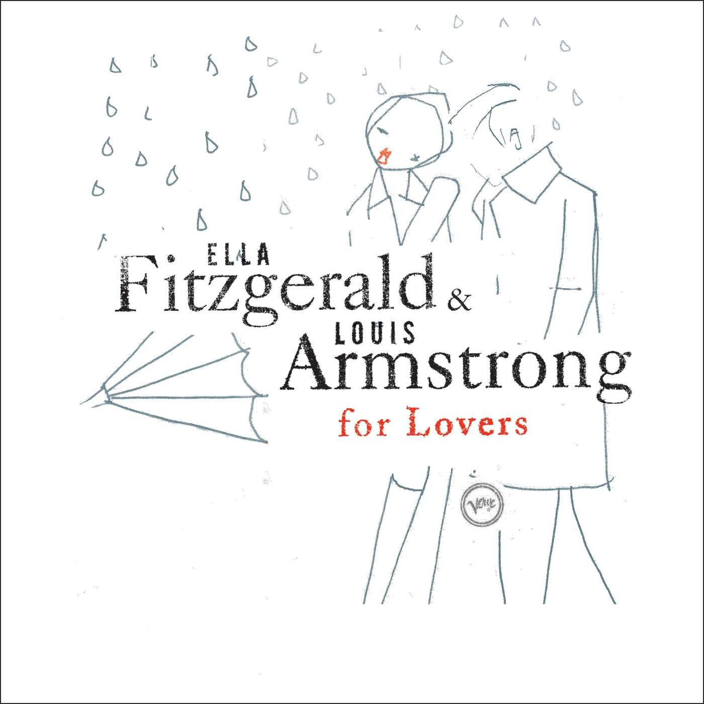 Ella Fitzgerald And Louis Armstrong For Lovers