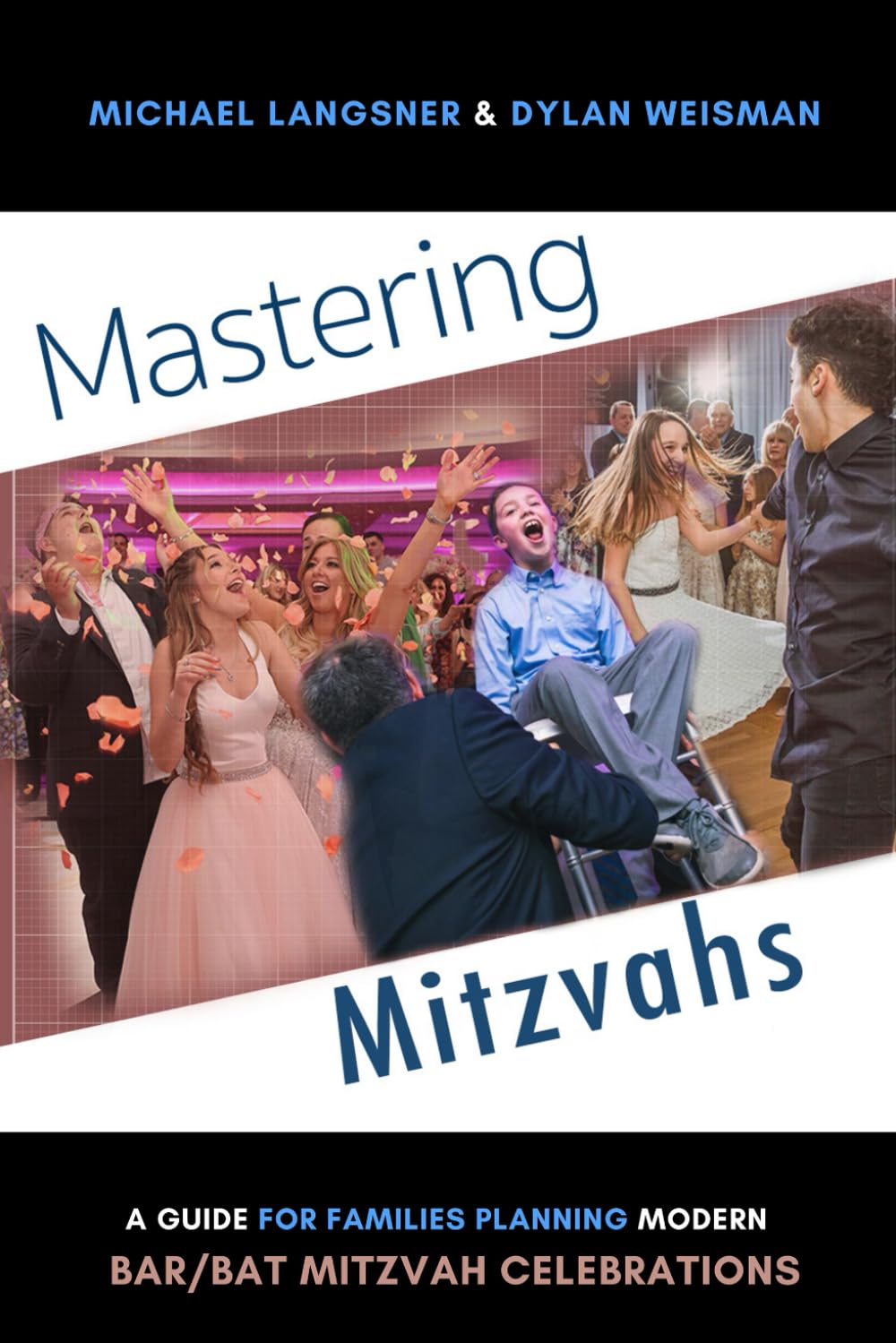 Mastering Mitzvahs: A Guide for Families Planning Modern Bar & Bat Mitzvah Celebrations