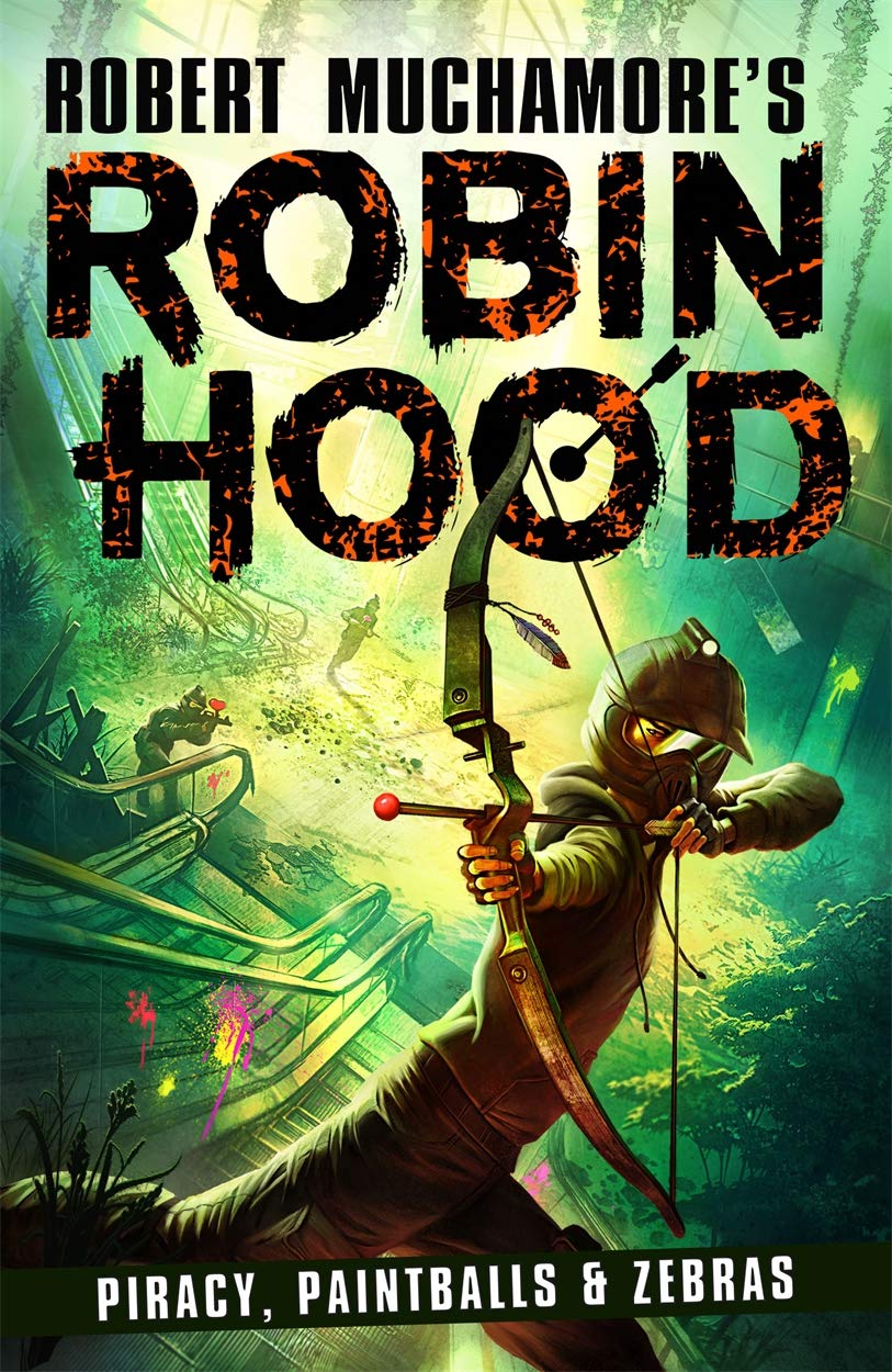 Robin Hood 2: Piracy, Paintballs & Zebras (Robert Muchamore's Robin Hood): Volume 2