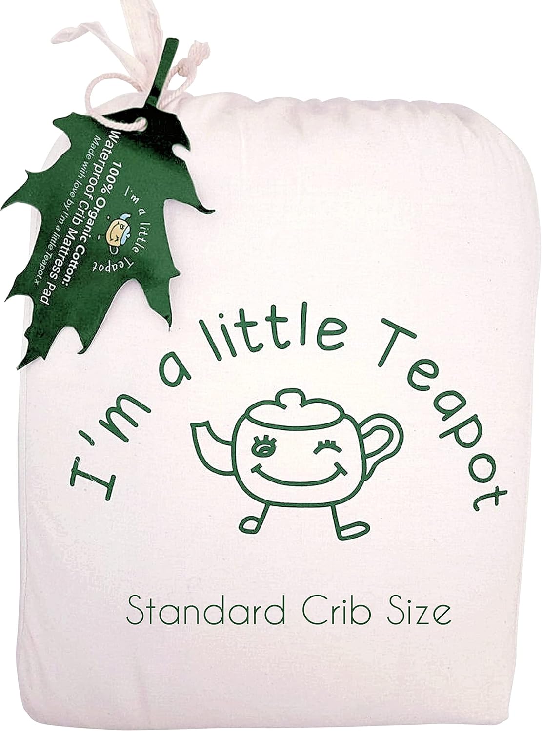 I'm A Little Teapot Organic Cotton Crib Mattress Pad - Twin Size Organic Crib Mattress Protector - Waterproof Baby Crib Mattress Cover - Soft, Durable and Hypoallergenic
