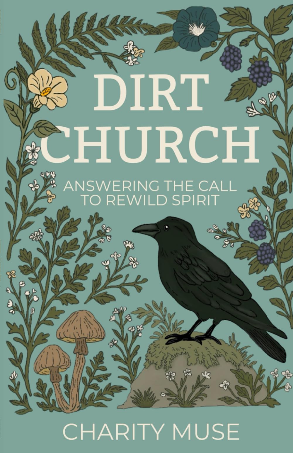 Dirt Church: Answering the Call to Rewild Spirit