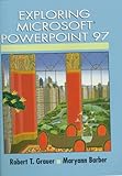  Exploring Microsoft Powerpoint 97