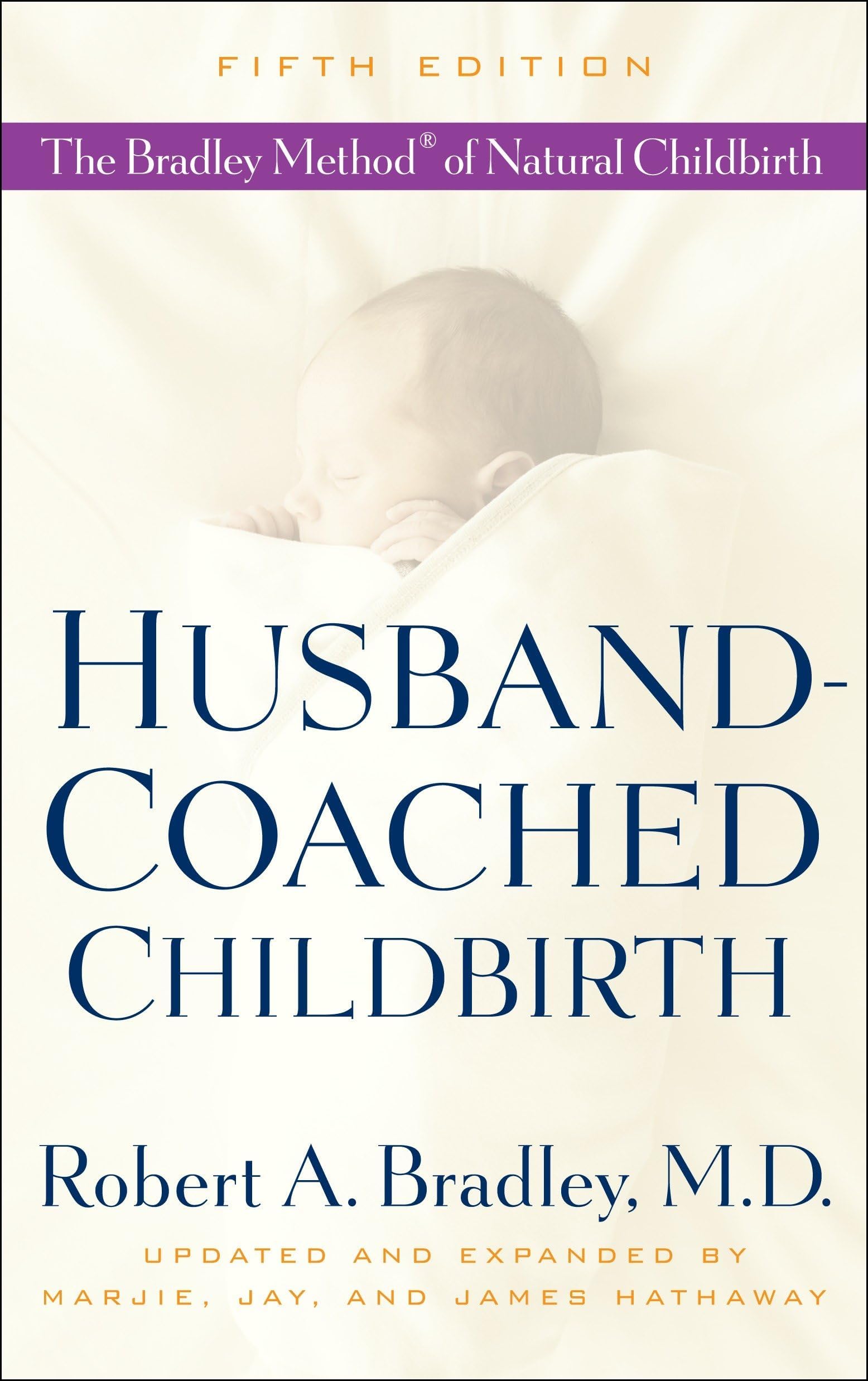 Husband-Coached Childbirth: The Bradley Method of Natural Childbirth Paperback – Illustrated, 20 May 2008