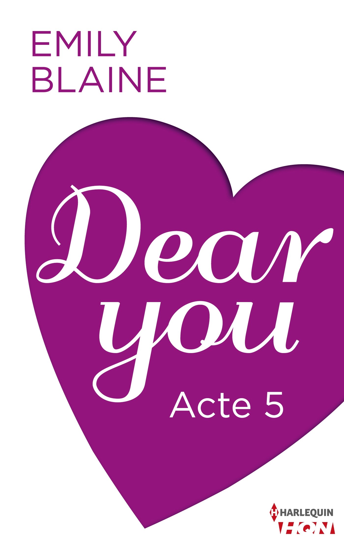 Dear You - Acte 5 (HQN) (French Edition)