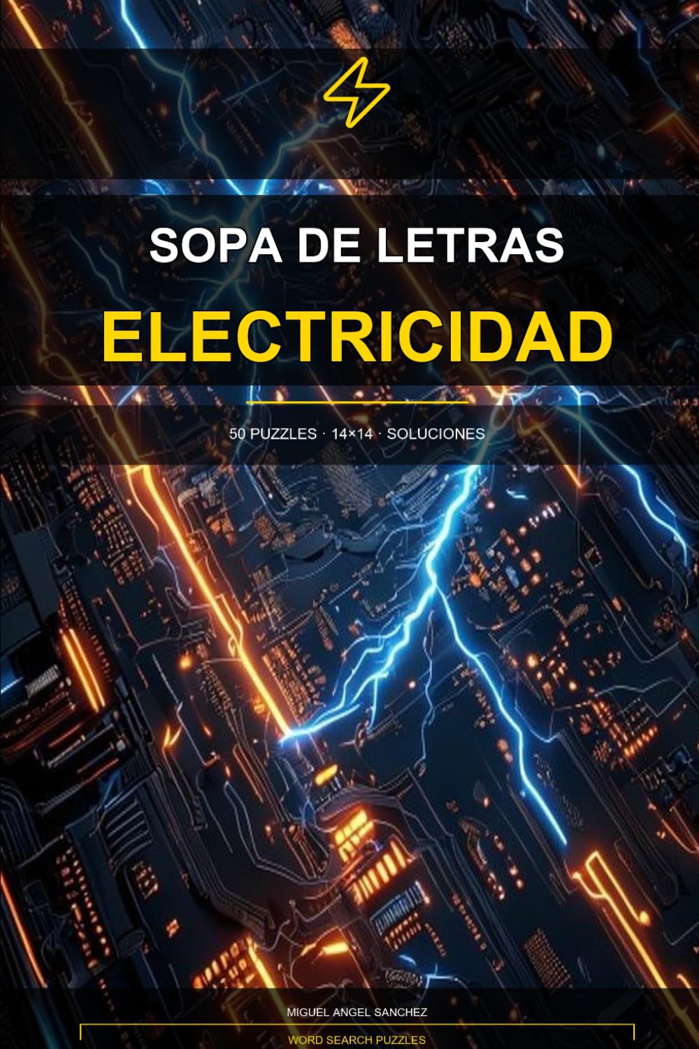 Sopa de Letras de Electricidad: 100 Puzzles para Adultos: Ejercita tu mente con vocabulario técnico de ingeniería eléctrica