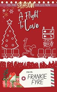 A Flight to Love (Tis the Season Holiday Collection)