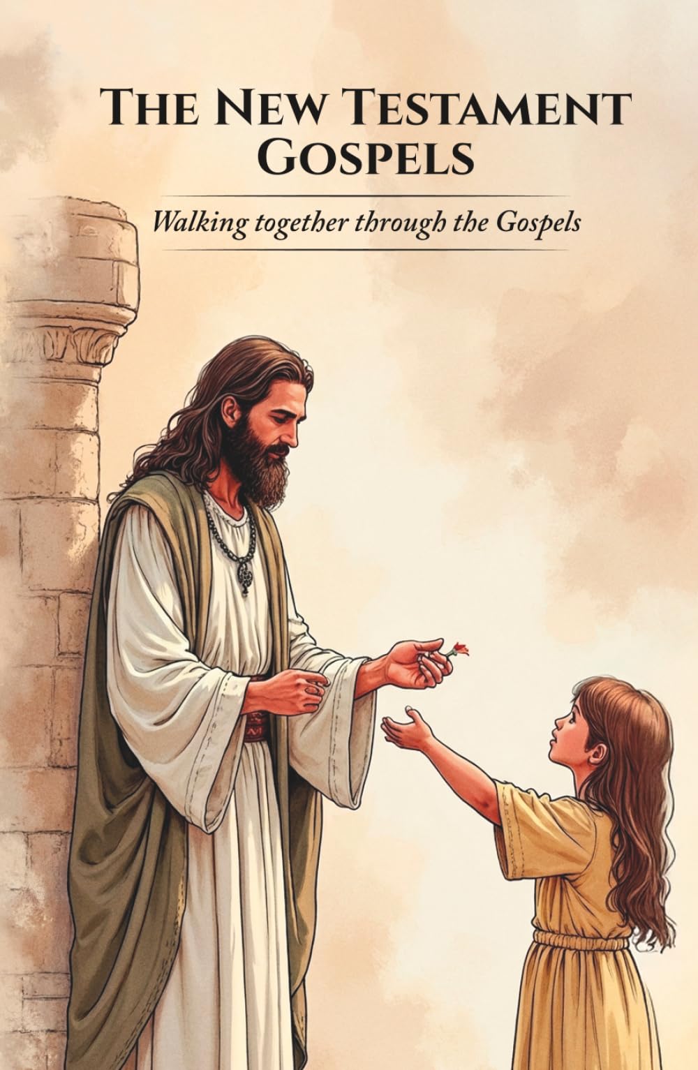 The New Testament Gospels: Walking together through the Gospels