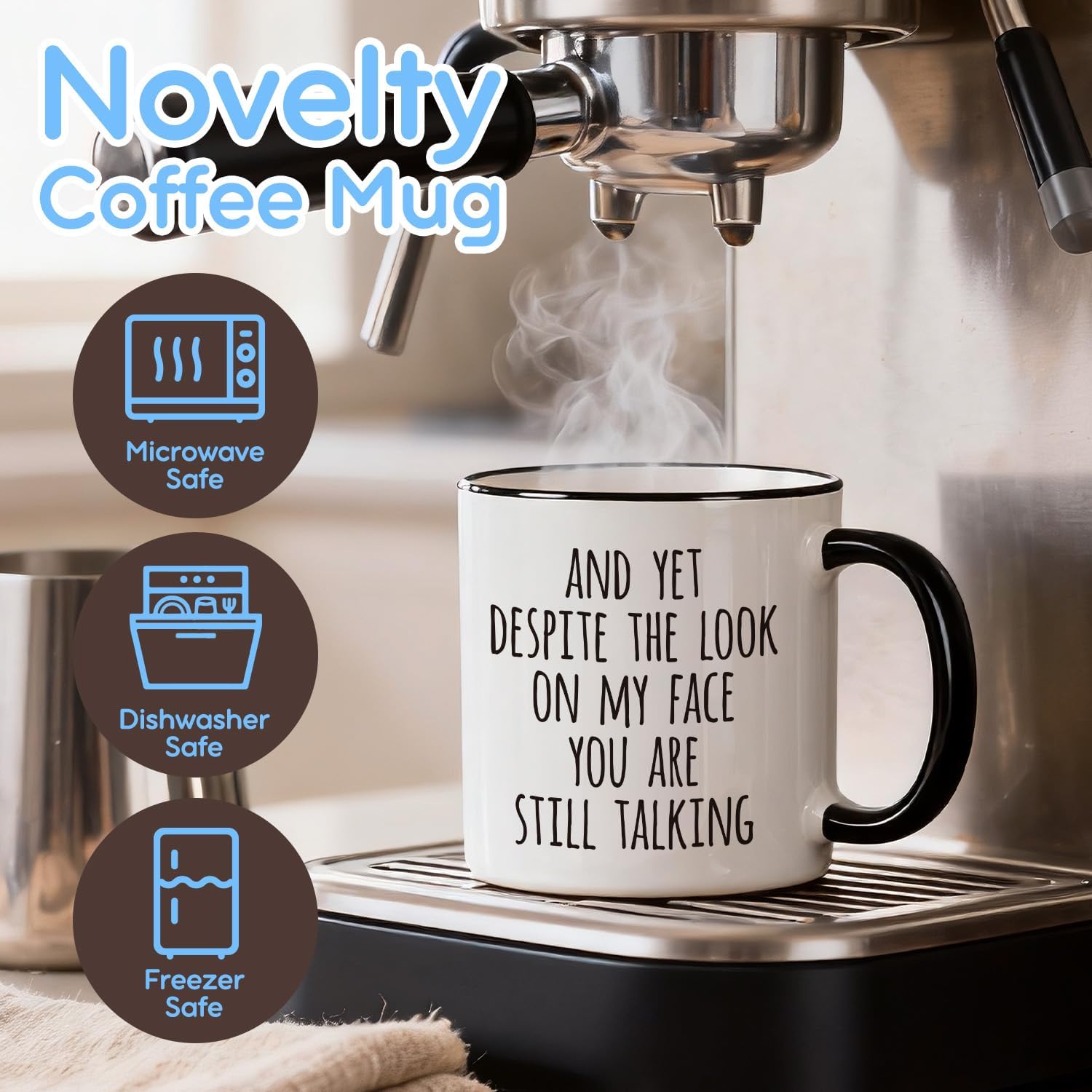 Funny Novelty Office Sarcastic Gifts for Work Coworkers Boss, And Yet Despite the Look on My Face You Are Still Talking Coffee Mug Cup, Gifts for Birthday Christmas - Image 3