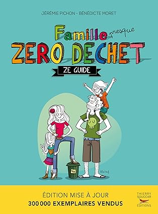 Famille presque Zéro Déchet - Nouvelle édition