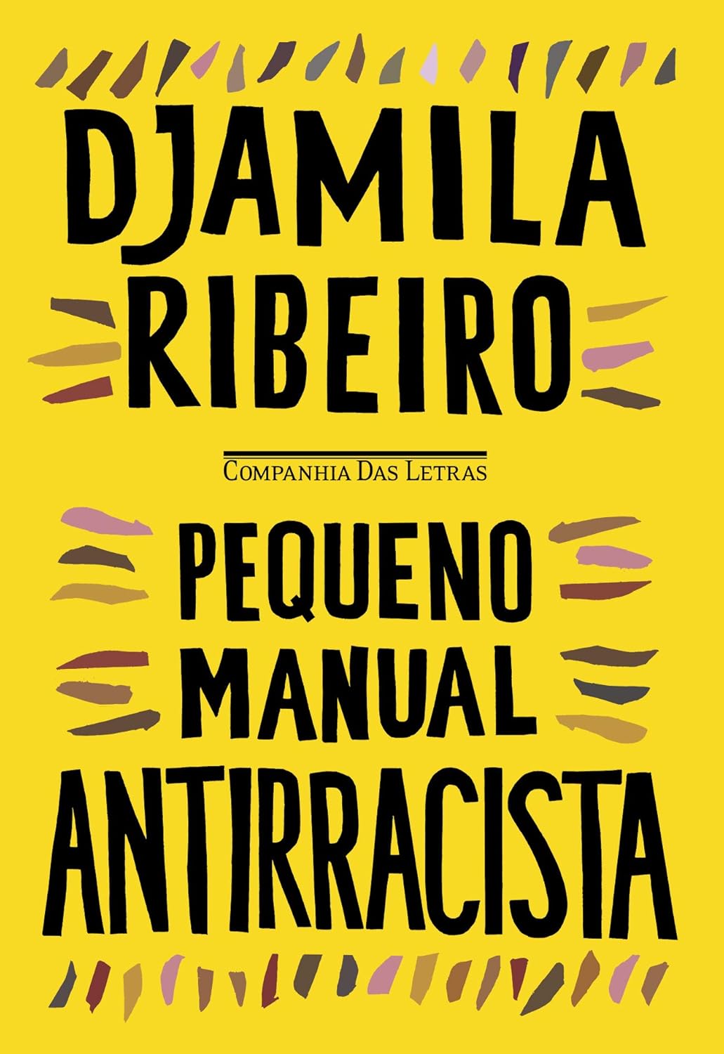 Capa do livro Pequeno manual antirracista, de Djamila Ribeiro, publicado pela editora Companhia das Letras