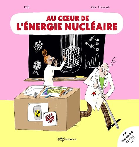 Au coeur de l'énergie nucléaire