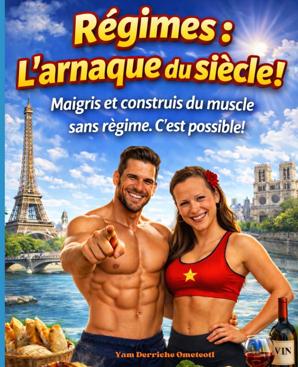 Régimes, l’arnaque du siècle !: Mincir se muscler sans régime c'est possible .... Adieu régimes restrictifs et stressants !
