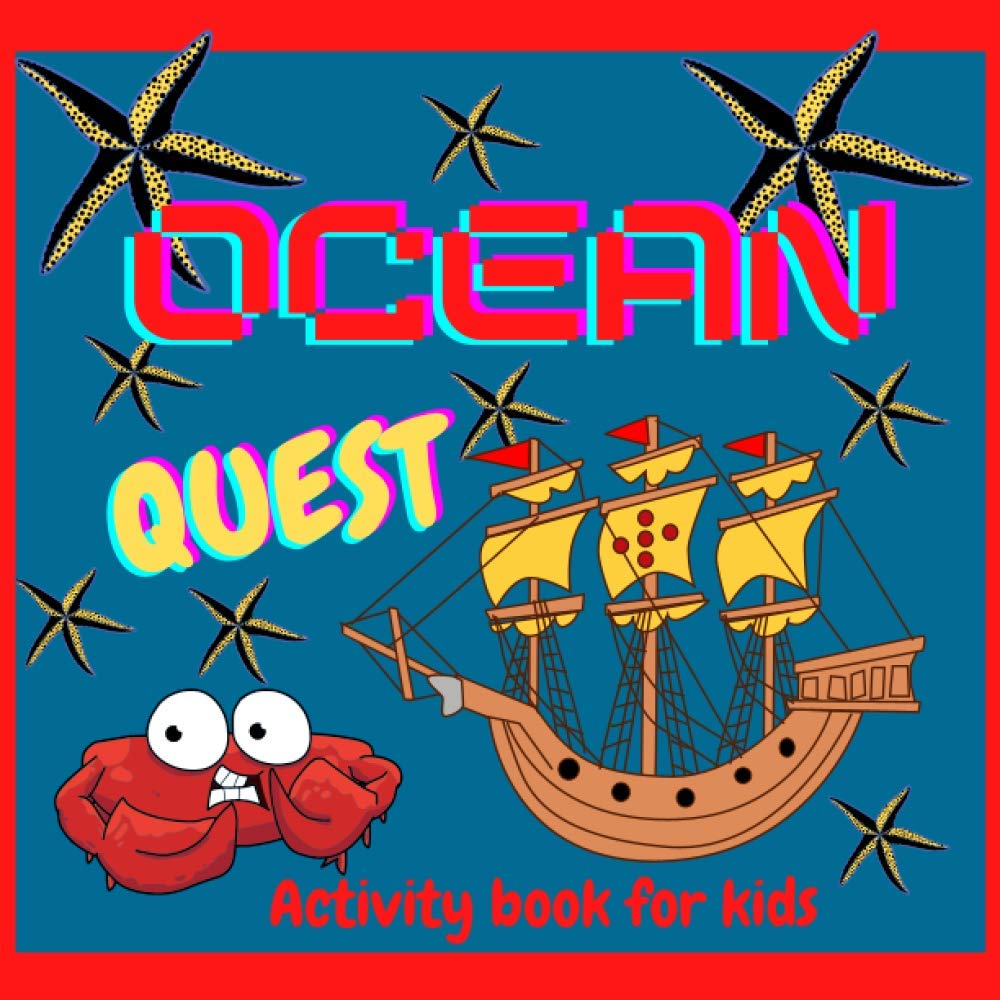 Ocean Quest: Activity Book for Kids: Positive, educational and fun - a great gift for any girl and boy.