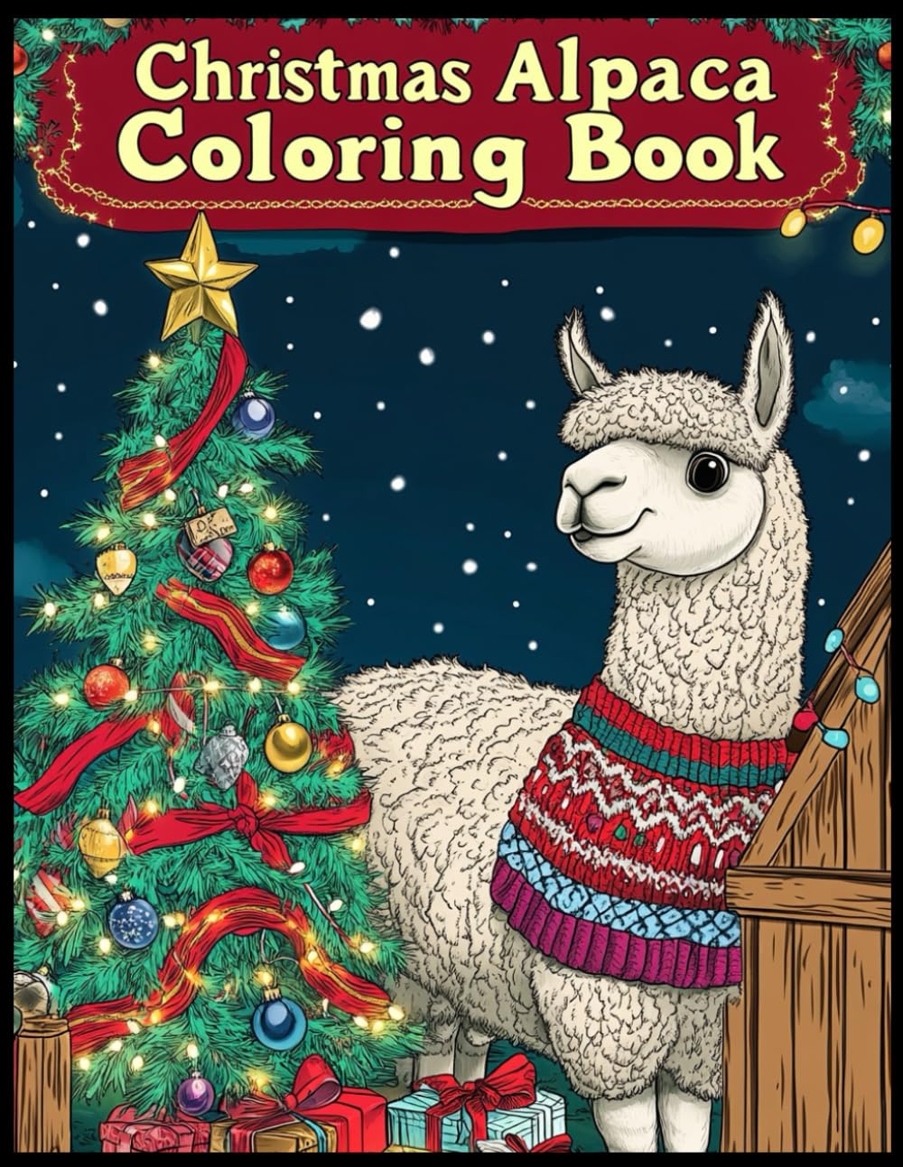 Christmas Alpaca Coloring Book: Alpaca in Cozy Sweaters by Christmas Tree Coloring Pages for Stress Relief