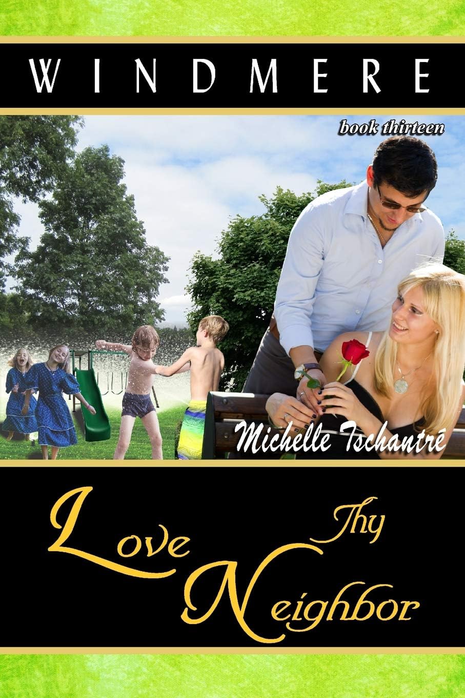 Love Thy Neighbor (Windmere - Book Thirteen)