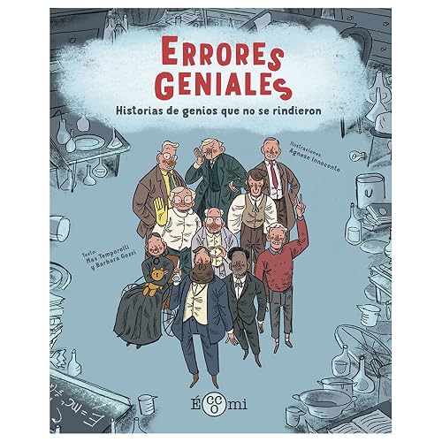 ERRORES GENIALES: Historias de genios que no se rindieron (ECCOMICS)