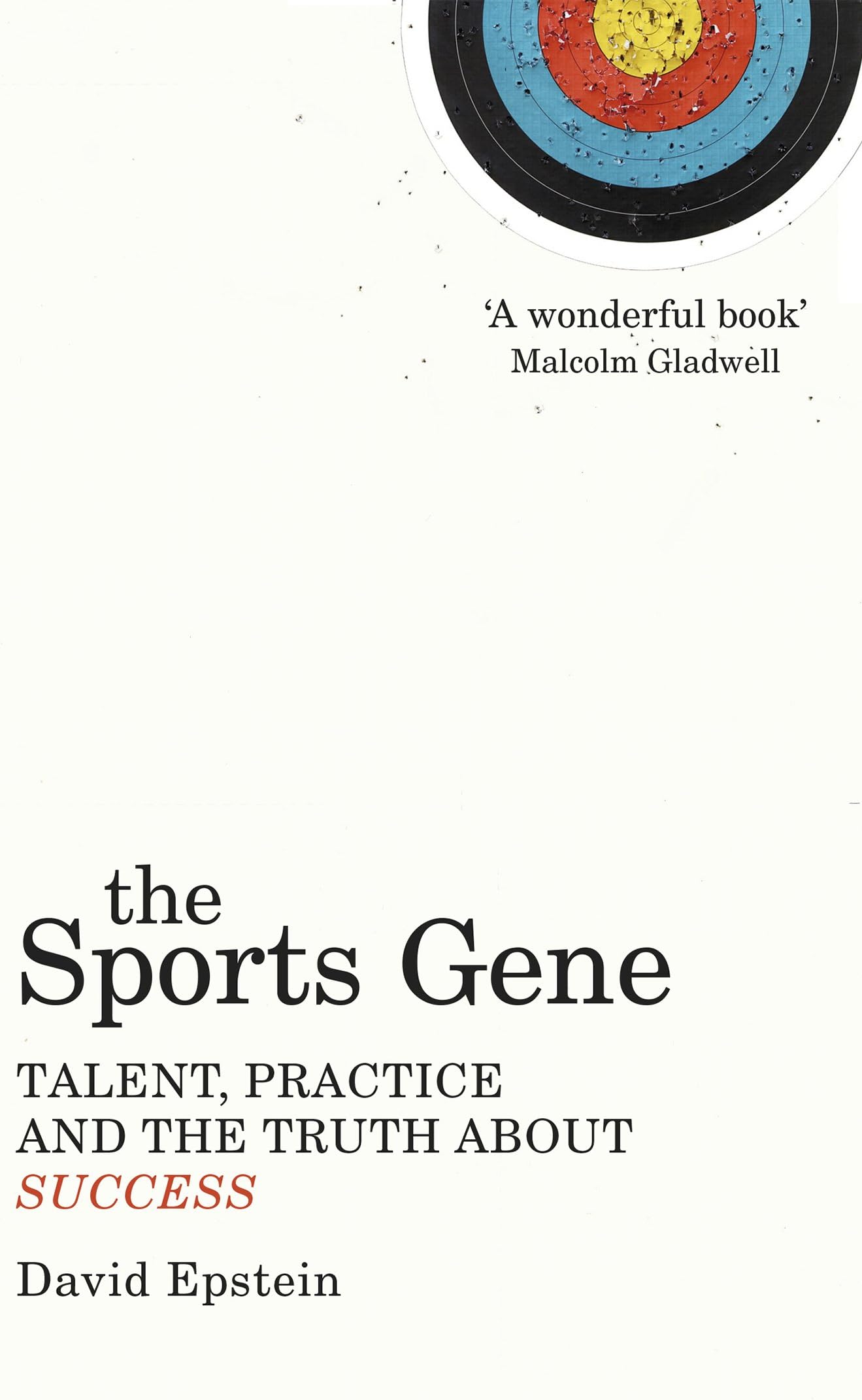 The Sports Gene: Talent, Practice and the Truth About Success