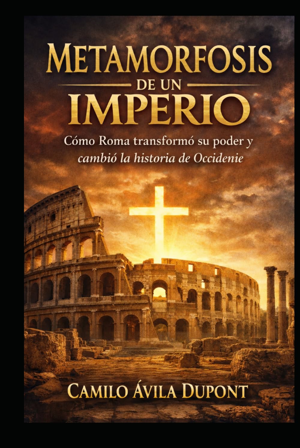 la Metamorfosis de un Imperio: Cómo Roma transformó su poder y cambió el mundo hasta hoy