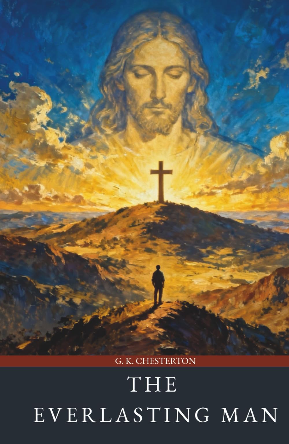 The Everlasting Man: The Christian Theology Classic