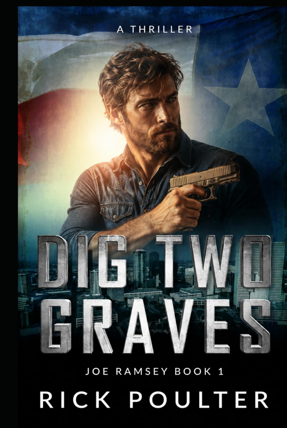 Dig Two Graves (Joe Ramsey Dig Two Graves Series)
