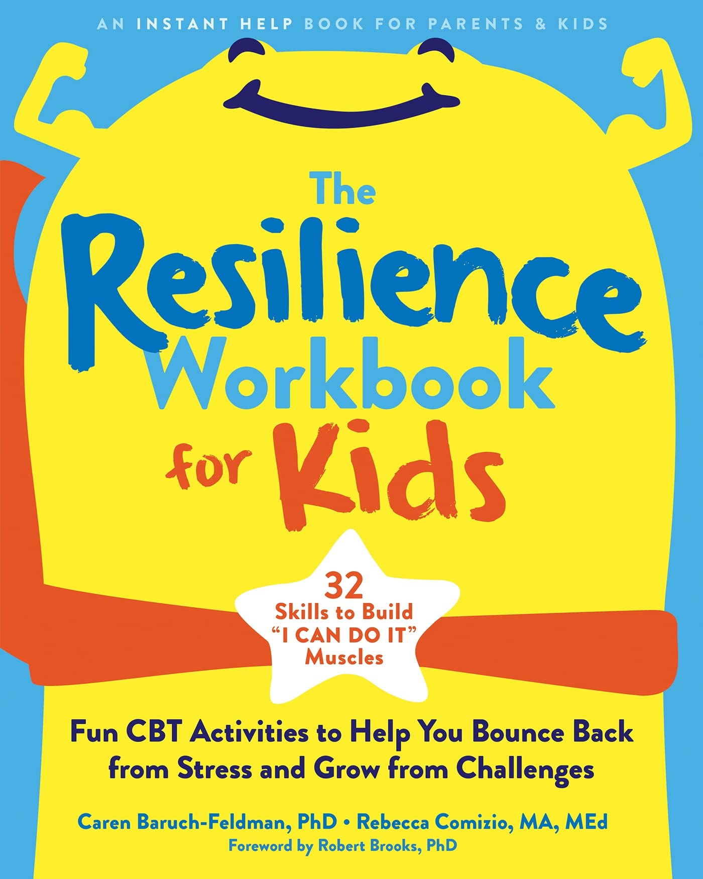 The Resilience Workbook for Kids by Caren, PhD, PhD Baruch-Feldman
