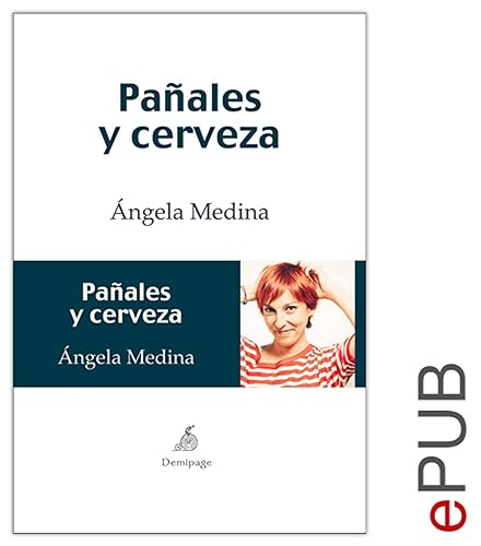 Pañales y cerveza Novela humorística sobre la rutina (Narrativa) (Spanish Edition)